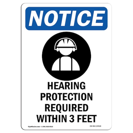 Signmission OSHA Sign, Hearing Protection, 10in X 7in Rigid Plastic, 7" W, 10" H, Portrait, OS-NS-P-710-V-13418 OS-NS-P-710-V-13418